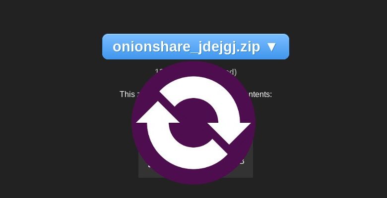 صورة لـ مشاركة الملفات أي كان حجمها بشكل آمن مع أونيونشار Onionshare | os-feat