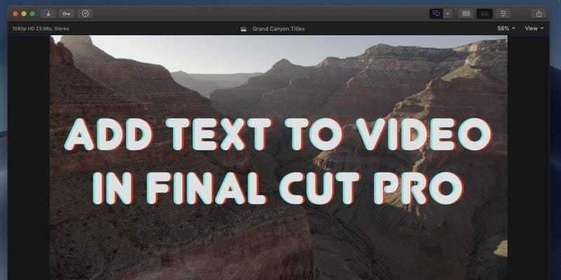 如何使用 Final Cut Pro 為影片新增文字的圖片 | final-cut-pro-add-text-title-video-hero