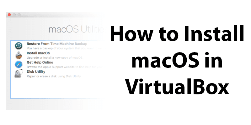 如何在 Windows 上使用 VirtualBox 安裝 macOS 的圖片 | macOS-VirtualBox-Featured-800x400-min-DzTechs
