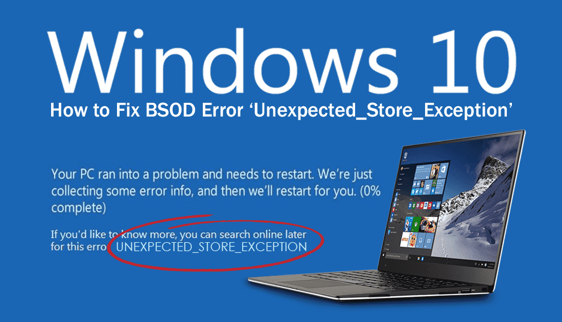 Windows 10 の予期しないストア例外エラーを修正するための効果的な解決策の画像 | Windows-min-DzTechs での Unexpected_Store_Exception を修正する方法